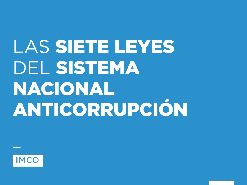 Las Siete Leyes Del Sistema Nacional Anticorrupción Instituto