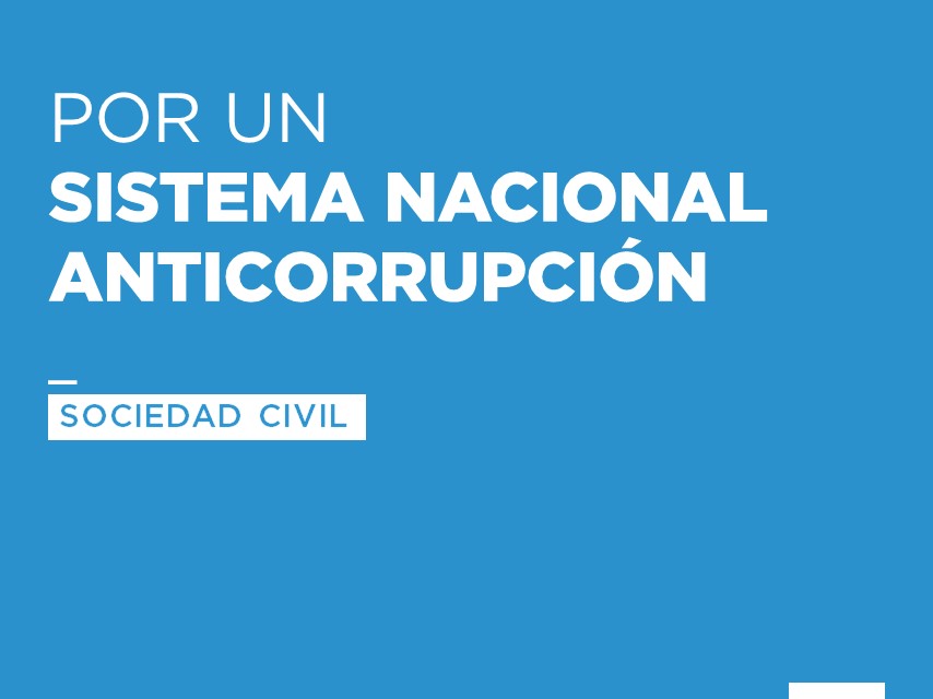 Por Un Sistema Nacional Anticorrupción