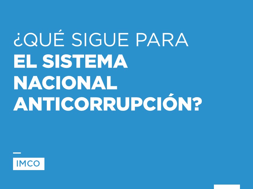 ¿Qué Sigue Para El Sistema Nacional Anticorrupción?