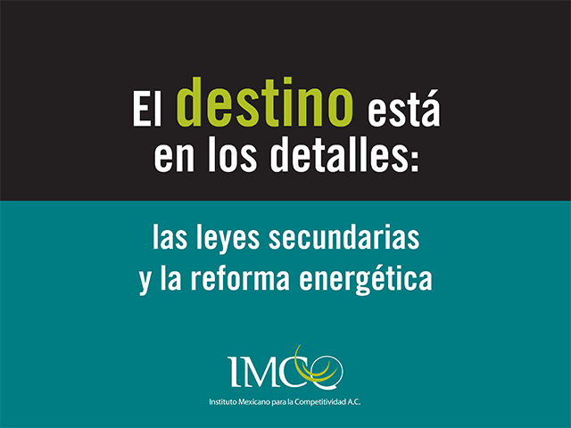El destino está en los detalles: las leyes secundarias y la reforma energética