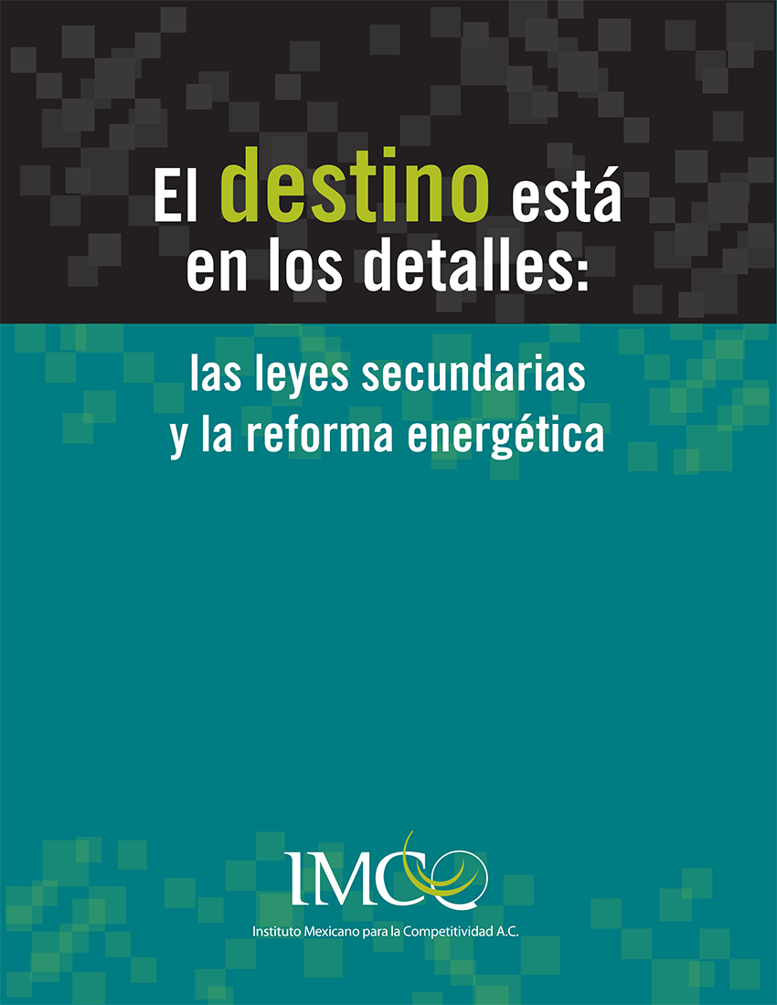 El destino está en los detalles: las leyes secundarias y la reforma energética.