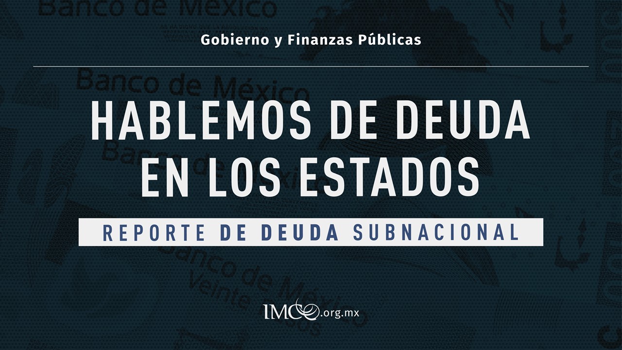 Lo que debes saber sobre la deuda pública de estados y municipios Lo que debes saber sobre la deuda pública de estados y municipios