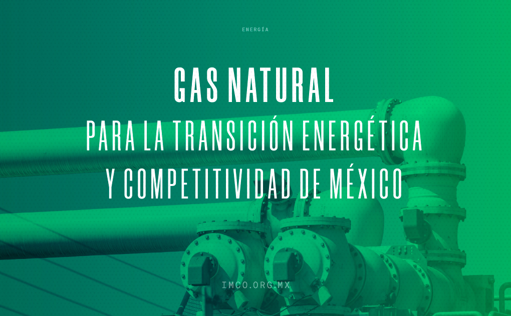 Investment in natural gas is needed to ensure Mexico’s energy security